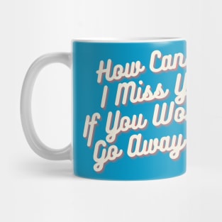 I Miss You Mug